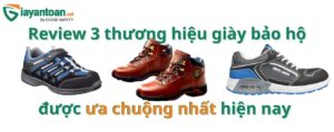 Giày bảo hộ chính hãng nào được ưa chuông nhất