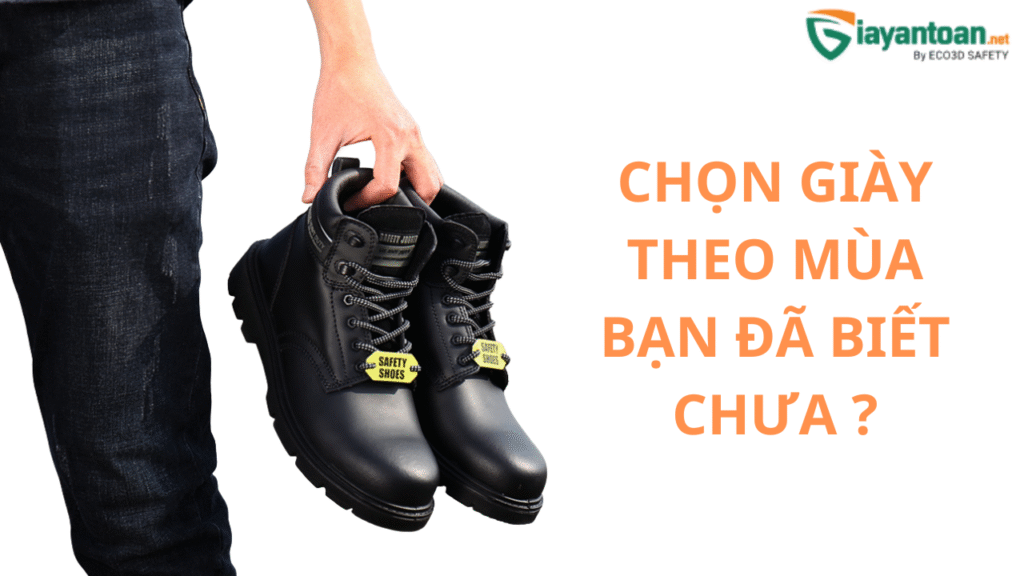 Giày bảo hộ theo mùa