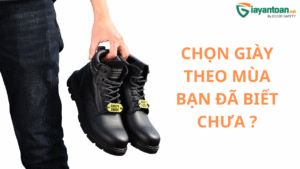 Giày bảo hộ theo mùa