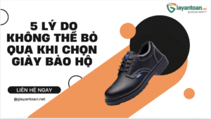 Giày bảo hộ lao động với đế chống trượt và chống đâm xuyên, bảo vệ an toàn đôi chân trong môi trường làm việc khắc nghiệt