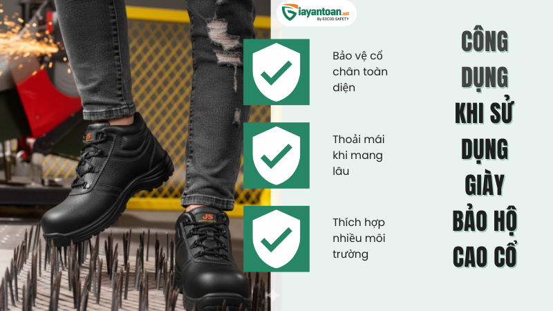 Vì sao giày bảo hộ cao cổ được đánh giá cao trong lao động?
